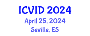 International Conference on Virology and Infectious Diseases (ICVID) April 25, 2024 - Seville, Spain