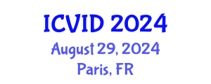 International Conference on Virology and Infectious Diseases (ICVID) August 29, 2024 - Paris, France