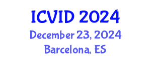 International Conference on Virology and Infectious Diseases (ICVID) December 23, 2024 - Barcelona, Spain
