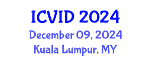 International Conference on Virology and Infectious Diseases (ICVID) December 09, 2024 - Kuala Lumpur, Malaysia
