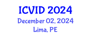 International Conference on Virology and Infectious Diseases (ICVID) December 02, 2024 - Lima, Peru