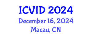 International Conference on Virology and Infectious Diseases (ICVID) December 16, 2024 - Macau, China