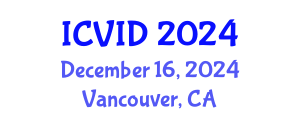 International Conference on Virology and Infectious Diseases (ICVID) December 16, 2024 - Vancouver, Canada