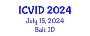 International Conference on Virology and Infectious Diseases (ICVID) July 15, 2024 - Bali, Indonesia
