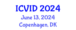 International Conference on Virology and Infectious Diseases (ICVID) June 13, 2024 - Copenhagen, Denmark