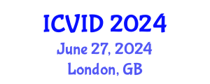 International Conference on Virology and Infectious Diseases (ICVID) June 27, 2024 - London, United Kingdom
