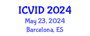 International Conference on Virology and Infectious Diseases (ICVID) May 24, 2024 - Barcelona, Spain
