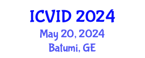 International Conference on Virology and Infectious Diseases (ICVID) May 20, 2024 - Batumi, Georgia