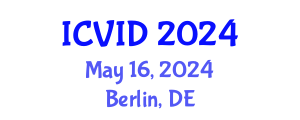 International Conference on Virology and Infectious Diseases (ICVID) May 16, 2024 - Berlin, Germany