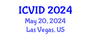 International Conference on Virology and Infectious Diseases (ICVID) May 20, 2024 - Las Vegas, United States