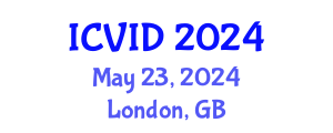 International Conference on Virology and Infectious Diseases (ICVID) May 23, 2024 - London, United Kingdom