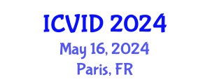 International Conference on Virology and Infectious Diseases (ICVID) May 16, 2024 - Paris, France