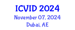 International Conference on Virology and Infectious Diseases (ICVID) November 07, 2024 - Dubai, United Arab Emirates