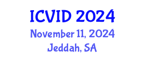 International Conference on Virology and Infectious Diseases (ICVID) November 11, 2024 - Jeddah, Saudi Arabia