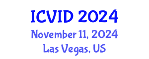 International Conference on Virology and Infectious Diseases (ICVID) November 11, 2024 - Las Vegas, United States