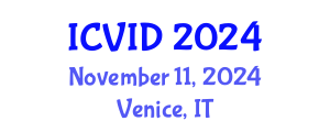 International Conference on Virology and Infectious Diseases (ICVID) November 11, 2024 - Venice, Italy