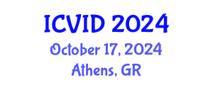 International Conference on Virology and Infectious Diseases (ICVID) October 17, 2024 - Athens, Greece