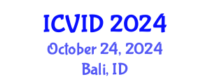 International Conference on Virology and Infectious Diseases (ICVID) October 24, 2024 - Bali, Indonesia