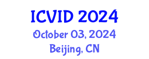 International Conference on Virology and Infectious Diseases (ICVID) October 03, 2024 - Beijing, China