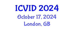 International Conference on Virology and Infectious Diseases (ICVID) October 17, 2024 - London, United Kingdom