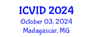 International Conference on Virology and Infectious Diseases (ICVID) October 03, 2024 - Madagascar, Madagascar