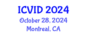 International Conference on Virology and Infectious Diseases (ICVID) October 28, 2024 - Montreal, Canada