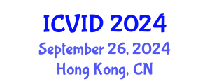 International Conference on Virology and Infectious Diseases (ICVID) September 26, 2024 - Hong Kong, China