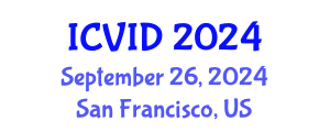 International Conference on Virology and Infectious Diseases (ICVID) September 26, 2024 - San Francisco, United States
