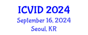 International Conference on Virology and Infectious Diseases (ICVID) September 16, 2024 - Seoul, Republic of Korea