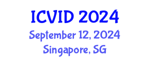 International Conference on Virology and Infectious Diseases (ICVID) September 12, 2024 - Singapore, Singapore