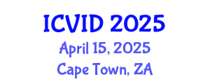 International Conference on Virology and Infectious Diseases (ICVID) April 15, 2025 - Cape Town, South Africa