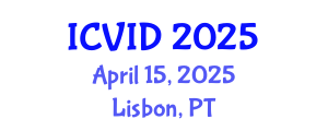 International Conference on Virology and Infectious Diseases (ICVID) April 15, 2025 - Lisbon, Portugal