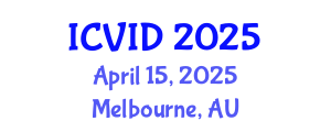 International Conference on Virology and Infectious Diseases (ICVID) April 15, 2025 - Melbourne, Australia