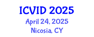 International Conference on Virology and Infectious Diseases (ICVID) April 24, 2025 - Nicosia, Cyprus