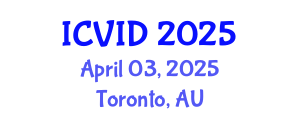 International Conference on Virology and Infectious Diseases (ICVID) April 03, 2025 - Toronto, Australia