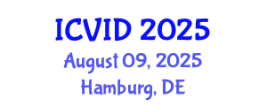 International Conference on Virology and Infectious Diseases (ICVID) August 09, 2025 - Hamburg, Germany