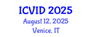 International Conference on Virology and Infectious Diseases (ICVID) August 12, 2025 - Venice, Italy