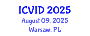 International Conference on Virology and Infectious Diseases (ICVID) August 09, 2025 - Warsaw, Poland