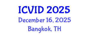 International Conference on Virology and Infectious Diseases (ICVID) December 16, 2025 - Bangkok, Thailand