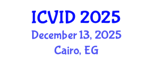 International Conference on Virology and Infectious Diseases (ICVID) December 13, 2025 - Cairo, Egypt