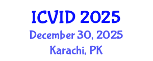 International Conference on Virology and Infectious Diseases (ICVID) December 30, 2025 - Karachi, Pakistan