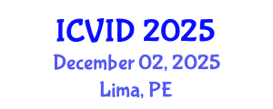 International Conference on Virology and Infectious Diseases (ICVID) December 02, 2025 - Lima, Peru