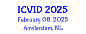 International Conference on Virology and Infectious Diseases (ICVID) February 08, 2025 - Amsterdam, Netherlands