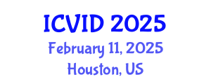 International Conference on Virology and Infectious Diseases (ICVID) February 11, 2025 - Houston, United States