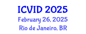 International Conference on Virology and Infectious Diseases (ICVID) February 26, 2025 - Rio de Janeiro, Brazil