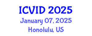 International Conference on Virology and Infectious Diseases (ICVID) January 07, 2025 - Honolulu, United States