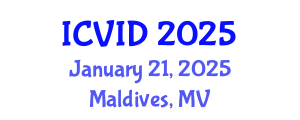International Conference on Virology and Infectious Diseases (ICVID) January 21, 2025 - Maldives, Maldives