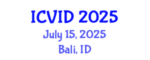 International Conference on Virology and Infectious Diseases (ICVID) July 15, 2025 - Bali, Indonesia