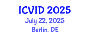 International Conference on Virology and Infectious Diseases (ICVID) July 22, 2025 - Berlin, Germany