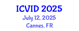International Conference on Virology and Infectious Diseases (ICVID) July 12, 2025 - Cannes, France
